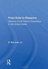 Image for From exile to diaspora  : versions of the Filipino experience in the United States