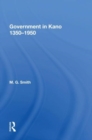 Image for Government In Kano, 1350-1950