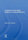 Image for Irrigation In The Bajio Region Of Colonial Mexico