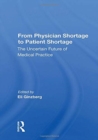 Image for From physician shortage to patient shortage  : the uncertain future of medical practice