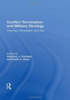 Image for Conflict Termination And Military Strategy