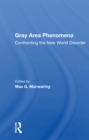 Image for Gray Area Phenomena