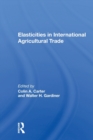Image for Elasticities In International Agricultural Trade