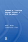 Image for Harvest of confusion  : migrant workers in U.S. agriculture