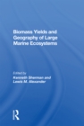 Image for Biomass Yields And Geography Of Large Marine Ecosystems