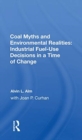 Image for Coal Myths and Environmental Realities: Industrial Fuel-Use Decisions in a Time of Change