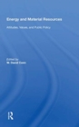 Image for Energy and material resources  : attitudes, values, and public policy