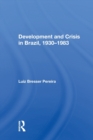 Image for Development and crisis in Brazil, 1930-1983
