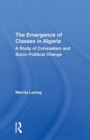 Image for The emergence of classes in Algeria