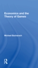 Image for Economics and the Theory of Games