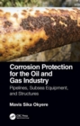 Image for Corrosion Protection for the Oil and Gas Industry