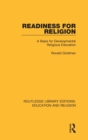 Image for Readiness for religion  : a basis for developmental religious education