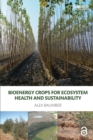 Image for Bioenergy Crops for Ecosystem Health and Sustainability