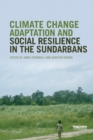 Image for Climate change adaptation and social resilience in the Sundarbans