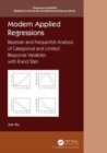 Image for Modern applied regressions  : Bayesian and frequentist analysis of categorical and limited response variables with R and Stan