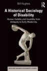 Image for A Historical Sociology of Disability