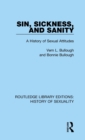 Image for Sin, sickness &amp; sanity  : a history of sexual attitudes