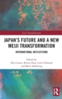 Image for Japan&#39;s future and a new Meiji transformation  : international reflections