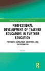 Image for Professional Development of Teacher Educators in Further Education