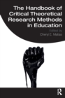 Image for The Handbook of Critical Theoretical Research Methods in Education