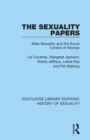 Image for The sexuality papers  : male sexuality and the social control of women