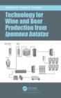 Image for Technology for wine and beer production from Ipomoea batatas