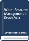 Image for Water resource management in South Asia