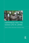 Image for Happiness and the Good Life in Japan