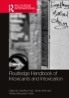 Image for Routledge Handbook of Intoxicants and Intoxication