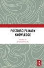 Image for Postdisciplinary Knowledge