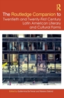 Image for The Routledge Companion to Twentieth and Twenty-First Century Latin American Literary and Cultural Forms