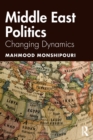 Image for Middle East Politics : Changing Dynamics
