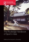 Image for The Routledge Handbook of Sport in Asia