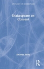 Image for Shakespeare on Consent