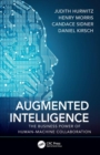 Image for Augmented intelligence  : the business power of human-machine collaboration