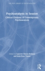 Image for Psychoanalysts in session  : clinical glossary of contemporary psychoanalysis