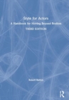 Image for Style for actors  : a handbook for moving beyond realism