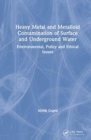 Image for Heavy Metal and Metalloid Contamination of Surface and Underground Water