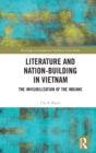 Image for Literature and nation-building in Vietnam  : the invisibilization of the Indians