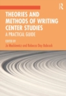 Image for Theories and Methods of Writing Center Studies