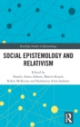 Image for Social Epistemology and Relativism