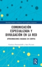 Image for Comunicacion especializada y divulgacion en la red