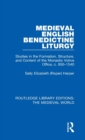 Image for Medieval English Benedictine Liturgy