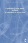 Image for Contextual transactional analysis  : the inseparability of self and world