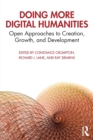 Image for Doing more digital humanities  : open approaches to creation, growth, and development