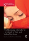 Image for The Routledge international handbook to veils and veiling practices
