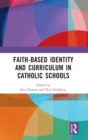 Image for Faith-based Identity and Curriculum in Catholic Schools