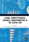 Image for Global Competitiveness: Business Transformation in the Digital Era