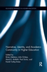 Image for Narrative, Identity, and Academic Community in Higher Education