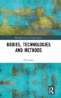 Image for Bodies, Technologies and Methods